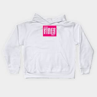 Good vibes only Kids Hoodie